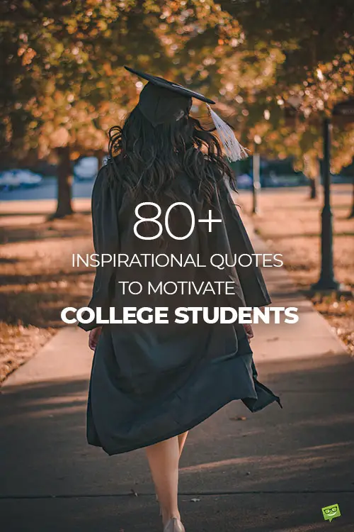 80+ Inspirational & Motivational Quotes for College Students
